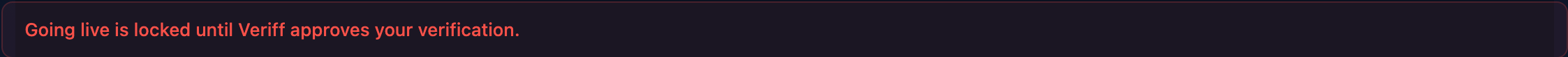 While verification is pending, going live stays locked.