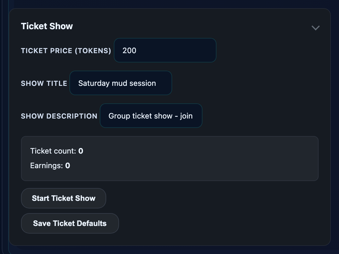 The Ticket Show card: set a ticket price, title and description, then press Start Ticket Show.