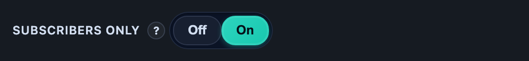 Pre-show panel Subscribers only toggle in the On position.