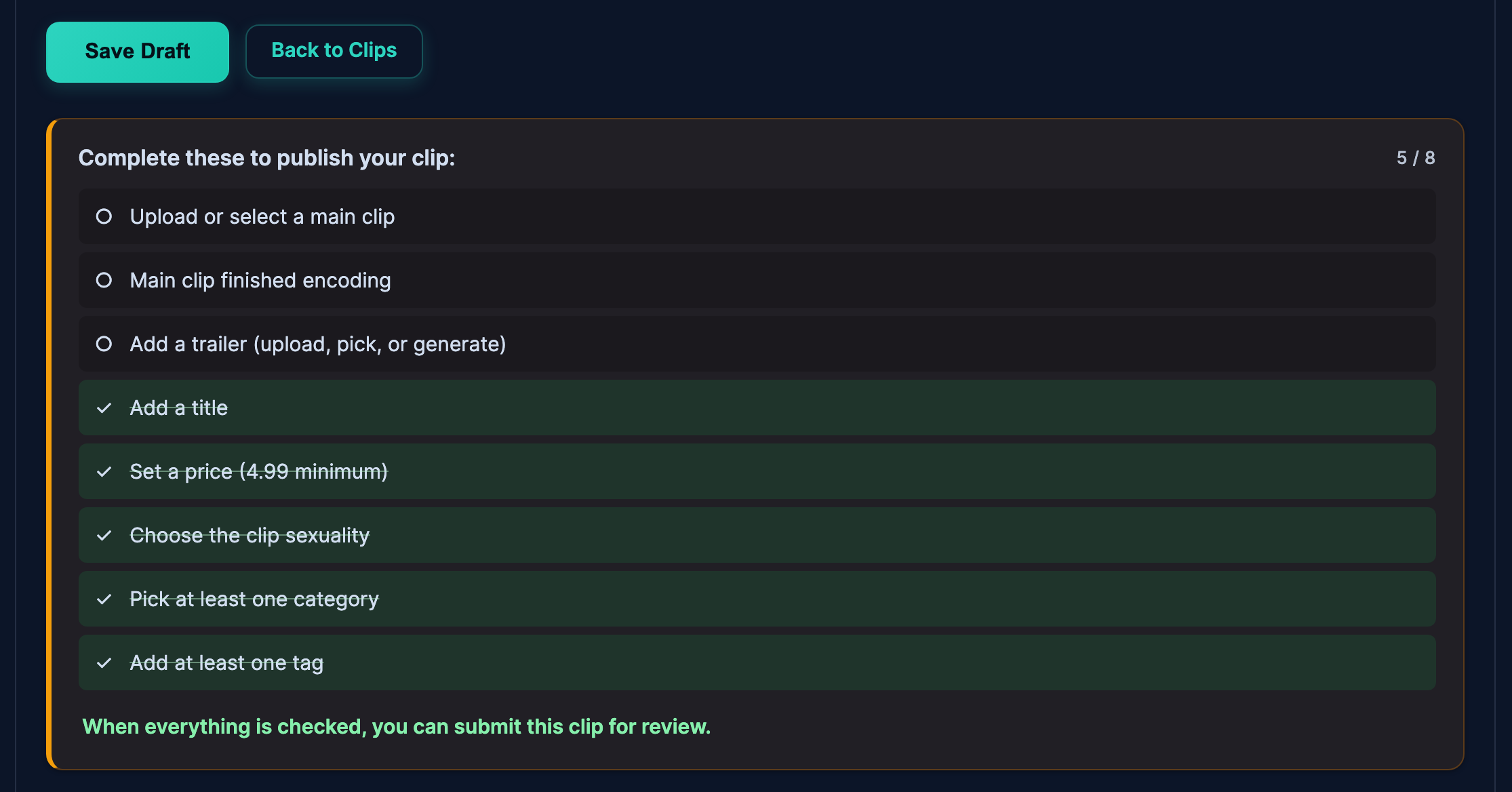 The Save Draft button and the checklist Complete these to publish your clip at 5 of 8