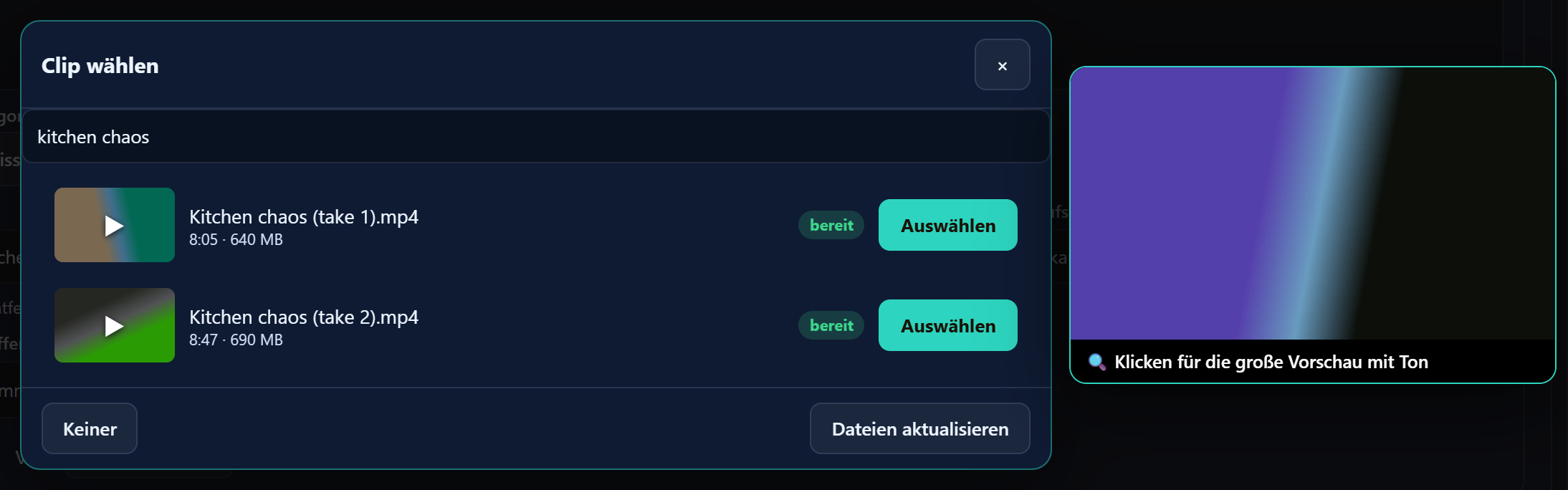 Der Clip-Wähler mit der aus der Liste gefüllten Suche und einem größeren Vorschaufenster daneben.
