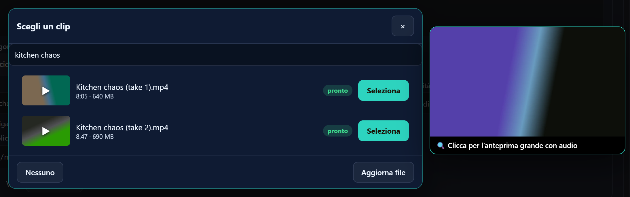 Il selettore di clip con la ricerca compilata dall’elenco e una finestra di anteprima più grande accanto.