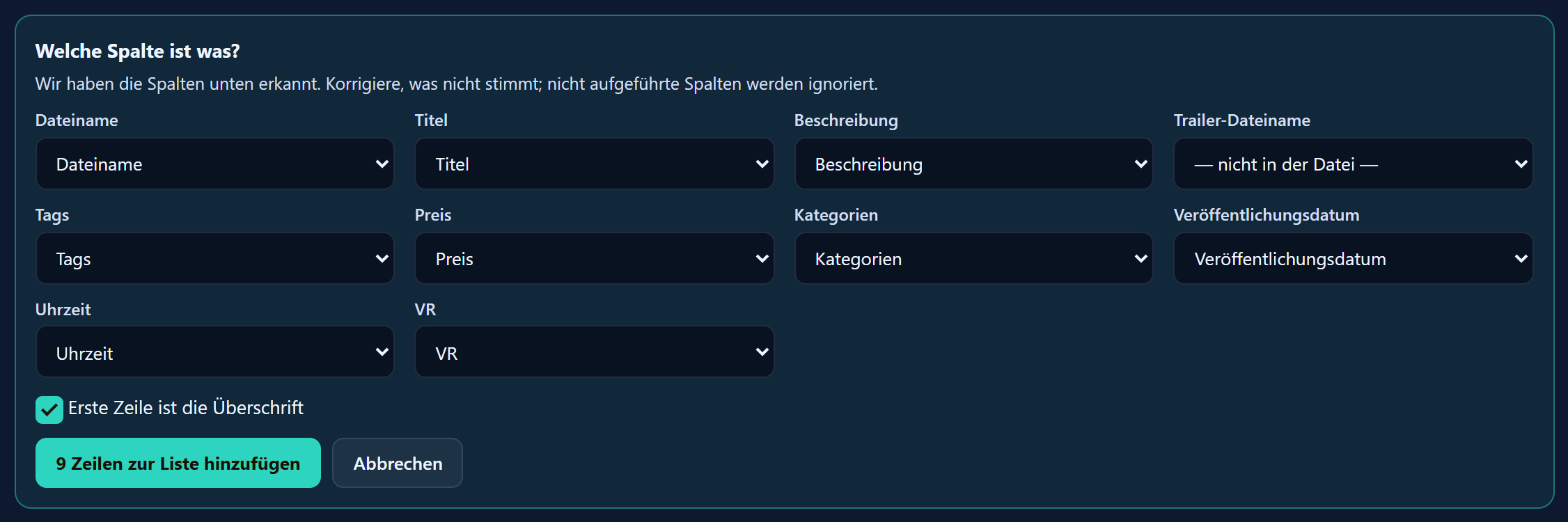 Der Kasten „Welche Spalte ist was?“ mit einer Auswahl für jedes Feld: Dateiname, Titel, Beschreibung, Trailer, Tags, Preis, Kategorien, Veröffentlichungsdatum, Uhrzeit und VR.