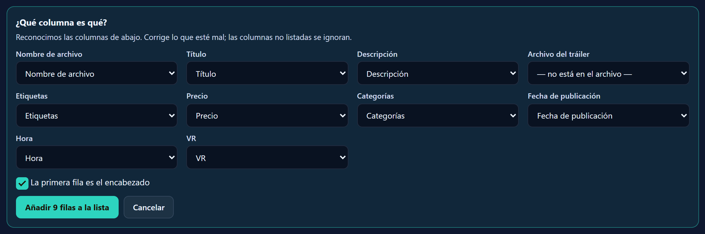 El cuadro «¿Qué columna es qué?» con un desplegable para cada campo: nombre de archivo, título, descripción, tráiler, etiquetas, precio, categorías, fecha de publicación, hora y VR.